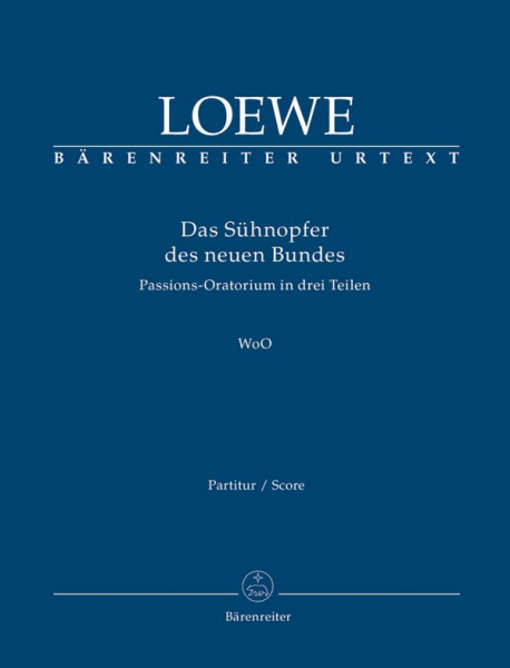 Das Sühnopfer des neuen Bundes WoO für Soli, gem Chor und Orchester
