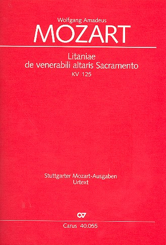 Litaniae de venerabili altaris Sacramento KV125 für Soli, Chor und Orchester