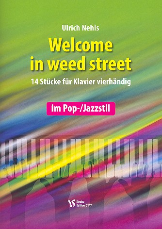 Welcome to Weed Street für Klavier zu 4 Händen
