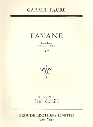 Pavane op.50 for orchestra and chorus ad lib.