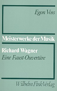 Richard Wagner Eine Faust-Ouvertüre