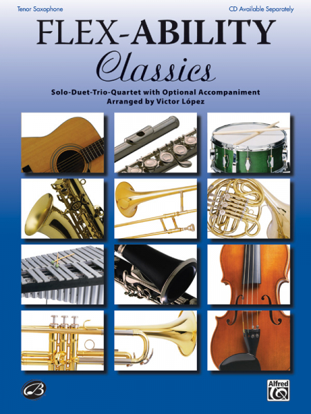 Flex-Ability Classics tenor saxophone Solo-Duet-Trio-Quartet with optional