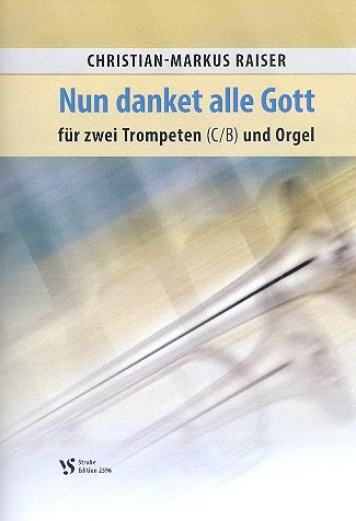 Nun danket alle Gott für 2 Trompeten (in C oder B) und Orgel