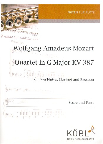 Quartett G-Dur KV387 für 2 Flöten, Klarinette und Fagott