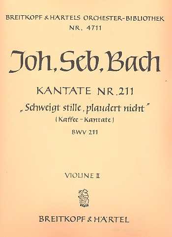 Schweigt stille plaudert nicht Kantate Nr.211 BWV211
