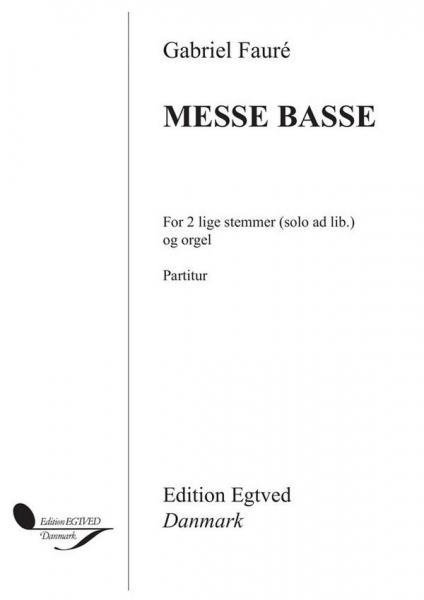 Messe Basse for 2 lige stemmer (solo ad lib.) og orgel
