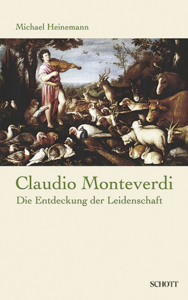 Buch-Portrait Monteverdi - Die Entdeckung der Leidenschaft