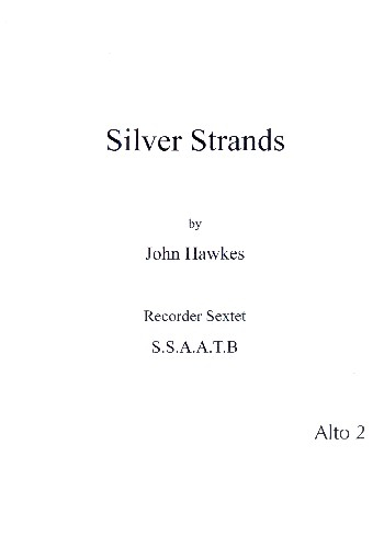 Silver Strands for recorder ensemble (SSAATB)
