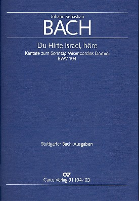 Du Hirte Israel, höre Kantate Nr.104 BWV104