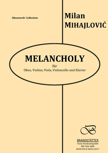 Melancholy für Oboe, Violine, Viola, Violoncello und Klavier