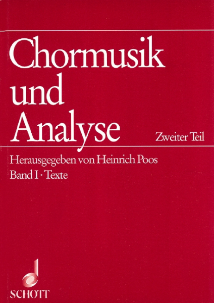 Chormusik und Analyse Teil 2 Beiträge zur Formanalyse und Interpretation mehrstimmiger Vokalmusik
