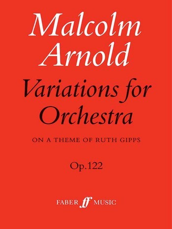 VARIATIONS FOR ORCHESTRA OP.122 ON A THEME OF RUTH GIPPS