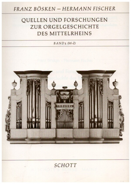 Quellen und Forschungen zur Orgelgeschichte des Mittelrheins Band 3, T Ehemalige Provinz Oberhessen