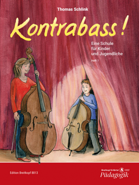 Schule für Kontrabass Kontrabass! Heft 1