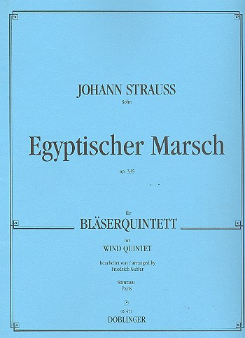 Egyptischer Marsch op.335 für Bläserquintett