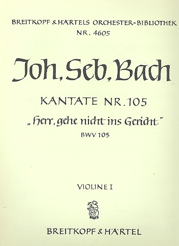 Herr gehe nicht ins Gericht Kantate Nr.105 BWV105