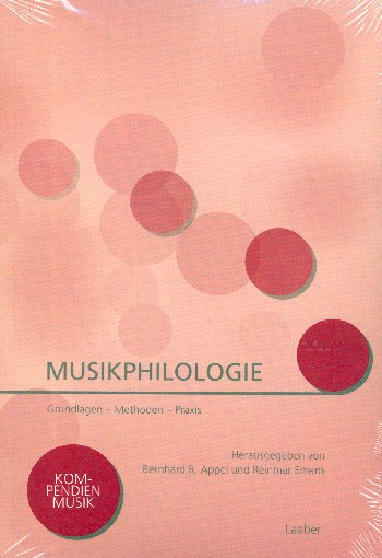 Musikphilologie Grundlagen - Methoden - Praxis