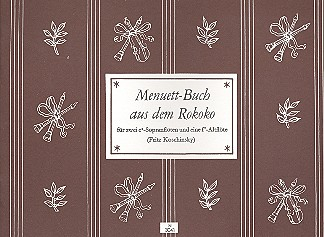 Menuett-Buch aus dem Rokoko 15 Menuette für 3 Blockflöten (SSA)