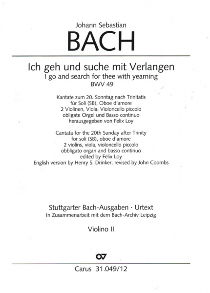 Ich geh und suche mit Verlangen BWV49 für Soli (SB), Ob d&#039;amore, 2Vl, Va, Vc piccolo, obl.Orgel und