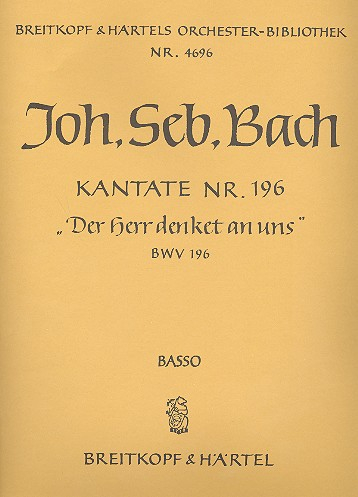 Der Herr denket an uns Kantate Nr.196 BWV196