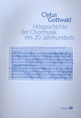 Hörgeschichte der Chormusik des 20. Jahrhunderts (+CD)