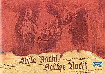 Stille Nacht heilige Nacht 35 Advents- und Weihnachtslieder