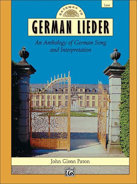 German Lieder Anthology of German Song and Interpretation for low