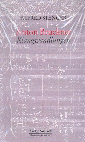 Anton Bruckner - Klangwandlungen