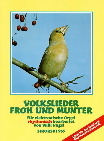 Volkslieder froh und munter für E-Orgel