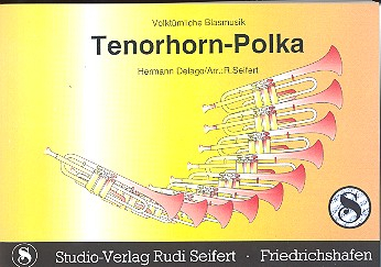 Tenorhorn-Polka: für Blasorchester Direktion und Stimmen