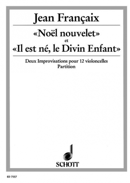 «Noël nouvelet» et «Il est né, le Divin Enfant» für 12 Violoncelli