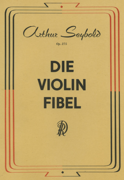 Die Violinfibel op.275 - Eine Sammlung ganz leichter Übungen für Violine