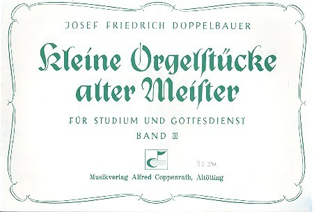 Kleine Orgelstücke Alter Meister Band 3