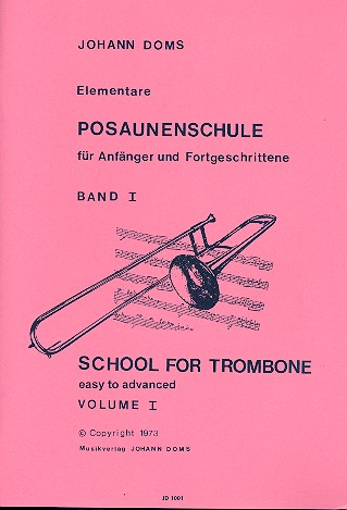 Posaunenschule Band 1 Elementare Studien für Anfänger und Fortgeschrittene