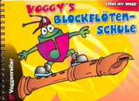 Vorschau: Schule für Blockflöte Vorschau: Schule für Blockflöte Voggy´s Blockflötenschule 1