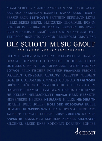 Die Schott Music Group 250 Jahre Verlagsgeschichte