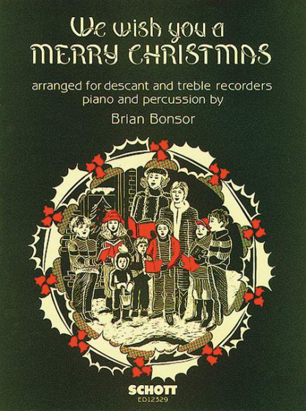 We wish you a merry christmas for descant and treble recorders, piano and percussion,