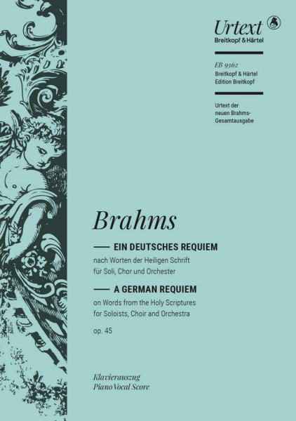 Ein Deutsches Requiem op.45 für Soli, gem Chor und Orchester