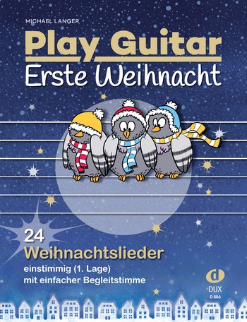 Weihnachtsliederbuch Play Guitar - Erste Weihnacht