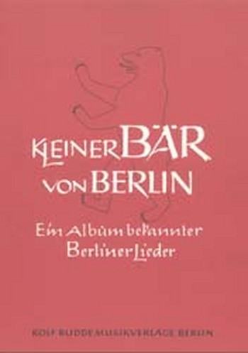 Kleiner Bär von Berlin: Album für Gesang und Klavier