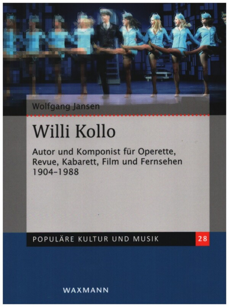 Willi Kollo Autor und Komponist für Operette, Revue, Kabarett, Film und Fernsehen