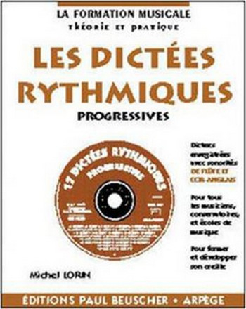 Les dictées rythmiques progressives (+CD)