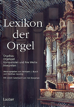 Lexikon der Orgel Orgelbau, Orgelspiel, Komponisten und