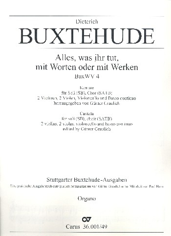 Alles, was ihr tut, mit Worten oder mit Werken BuxWV4 für Soli, gem Chor und Streicher