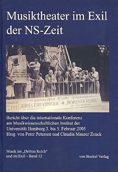 Musiktheater im Exil der NS-Zeit Bericht über die internationale Konferenz am Musikwissenschaftliche