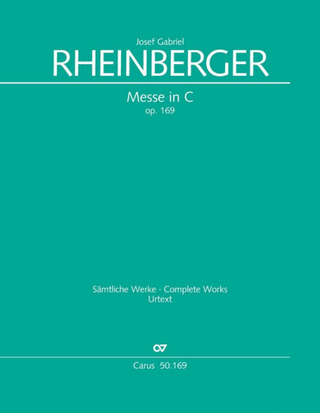 Messe C-Dur op.169 für Soli (SATB), Chor und Orchester