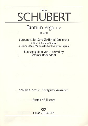 Tantum ergo C-Dur D460 für Sopran, gem Chor und Orchester