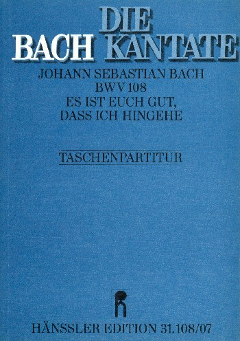 Es ist euch gut daß ich hingehe Kantate Nr.108 BWV108