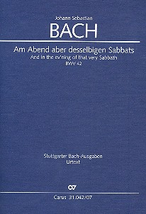 Am Abend aber desselbigen Sabbats Kantate Nr.42 BWV42