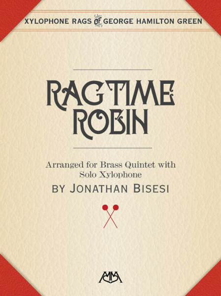 Ragtime Robin for brass quintet and xylophone